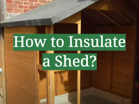 How to Insulate a Shed?